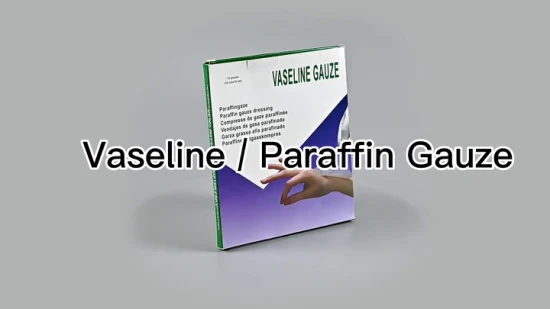 Paraffin Gauze Vaseline Gauze 100% Cotton Sterile Gauze Dressing